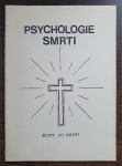 Psychologie smrti-život po smrti