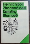 Ztracená čest Kateřiny Blumové, aneb, Jak vzniká násilí a kam může vést 