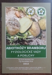 Abiotikózy bramboru - fyziologické vady a poruchy