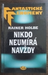 Nikdo neumírá navždy - Fantastické Fenomény