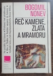 Řeč kamene, zlata a mramoru