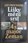 Lišky mění srst aneb 4x major Zeman