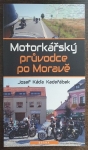 Motorkářský průvodce po Moravě