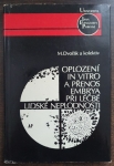 Oplození in vitro a přenos embrya při léčbě lidské neplodnosti