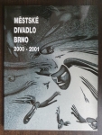 Městské divadlo Brno 2000-2001