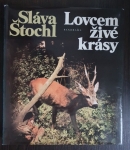 Lovcem živé krásy