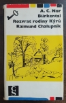 Bürkental / Rozvrat rodiny Kýrů / Raimund Chalupník