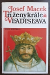 Tři ženy krále Vladislava