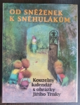 Kouzelný kalendář Jiřího Trnky - Od sněženek k sněhulákům