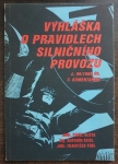 Vyhláška FMV o pravidlech silničního provozu č. 99/1989 Sb. s komentářem