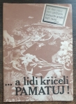 A lidi křičeli pamatuj