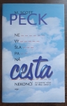 Nevyšlapaná cesta nekončí: Duchovní růst ve věku úzkosti