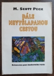 Dále nevyšlapanou cestou