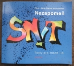 Nezapomeň snít: texty pro mladé lidi