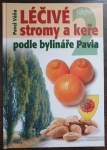 Léčivé stromy a keře podle bylináře Pavla 2