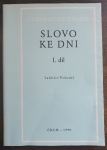 Slovo ke dni 1. díl