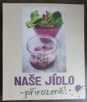Naše jídlo - přirozeně