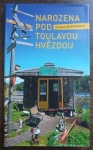 Narozena pod toulavou hvězdou