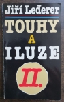 Touhy a iluze II.