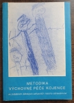 Metodika výchovné péče kojence