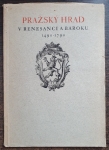 Pražský hrad v renesanci a baroku 1490-1790