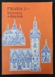 Praha 2 : historie a dnešek