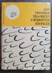 Třiatřicet stříbrných křepelek