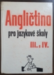 Angličtina pro jazykové školy III. a IV.