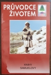 Průvodce životem - Knihy Samuelovy 1., 2.