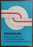 Minimum - učební text k přípravě na instruktorskou zkoušku a minimum pionýrského vedoucího