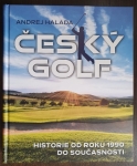 Český golf: Historie od roku 1990 do současnosti