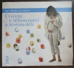 Cvičení v těhotenství a šestinedělí