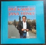 Dvě kariéry Jana Třísky