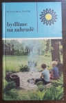 Bydlíme na zahradě
