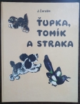 Ťupka, Tomík a straka