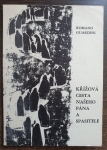 Křížová cesta našeho Pána a Spasitele