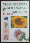 Velký receptář alternativní medicíny