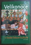 Velikonoce v české lidové kultuře