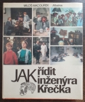 Jak řídit inženýra Křečka