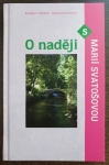 O naději s Marií Svatošovou
