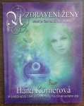 Uzdravení ženy aneb Je čas na životní změny