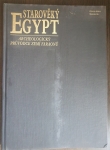 Starověký Egypt - archeologický průvodce zemí faraonů