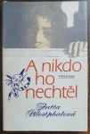 A nikdo ho nechtěl 