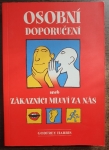 Osobní doporučení aneb Zákazníci mluví za nás