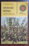 Ovocné stěny a jejich pěstování