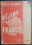 Dějiny Francie od doby předhistorické až do r. 1947