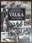 Druhá světová válka den za dnem