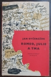 Romeo, Julie a tma