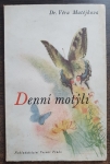 Denní motýli - biologické poznámky o jejich životě a klíči k určování čeledí, rodů i druhů