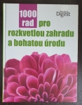 1000 rad pro rozkvetlou zahradu a bohatou úrodu